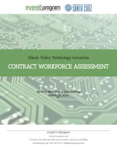 Silicon Valley Technology Industries  CONTRACT WORKFORCE ASSESSMENT By Chris Benner and Kyle Neering March 29, 2016