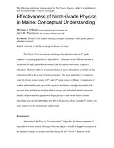 The following article has been accepted by The Physics Teacher. After it is published, it will be found at http://scitation.aip.org/tpt/. Effectiveness of Ninth-Grade Physics in Maine: Conceptual Understanding Michael J.