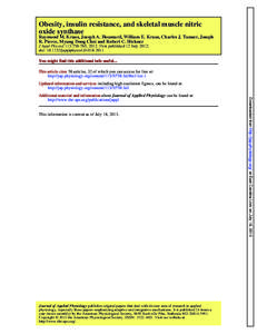 Obesity, insulin resistance, and skeletal muscle nitric oxide synthase Raymond M. Kraus, Joseph A. Houmard, William E. Kraus, Charles J. Tanner, Joseph R. Pierce, Myung Dong Choi and Robert C. Hickner J Appl Physiol 113: