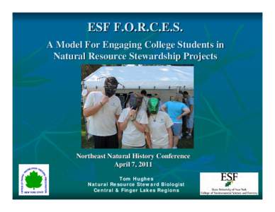 ESF F.O.R.C.E.S.: A Model for Engaging College Students in Natural Resource Stewardship Projects