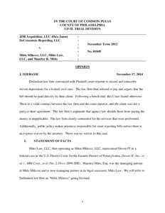 IN THE COURT OF COMMON PLEAS COUNTY OF PHILADELPHIA CIVIL TRIAL DIVISION JDR Acquisition, LLC d/b/a James DeCrescenzo Reporting, LLC v.