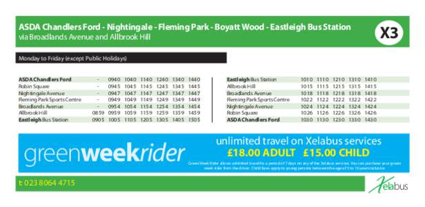 ASDA Chandlers Ford - Nightingale - Fleming Park - Boyatt Wood - Eastleigh Bus Station  X3 via Broadlands Avenue and Allbrook Hill Monday to Friday (except Public Holidays)