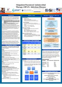 Outpatient Parenteral Antimicrobial Therapy (OPAT)- Infectious Diseases Introduction Though the administration of intravenous antimicrobials in Ireland has traditionally occurred in in-patient settings/acute