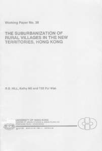The suburbanization of rural villages in the New Territories, Hong Kong /