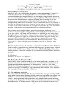 (Updated[removed]Paris, Texas Economic Development Corporation POLICY STATEMENT CRITERIA AND GUIDELINES FOR TAX ABATEMENT I. General Purpose and Objectives.