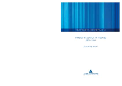 8/12 PHYSICS RESEARCH IN FINLAND 2007–2011