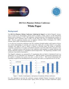     2013 IAA Planetary Defense Conference  White Paper