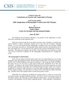 Testimony before the  Commission on Security and Cooperation in Europe at the hearing entitled  2050: Implications of Demographic Trends in the OSCE Region