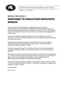 MEDIA RELEASE – RESPONSE TO EDUCATION MINISTER’S SPEECH President of the HTAA, Nick Ewbank, applauded key points made by Commonwealth Education Minister Julie Bishop when opening the Association’s National Conferen