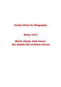 Croker Prize for Biography  Entry 1413 Black sheep, dark horse: the double life of Henry Curran