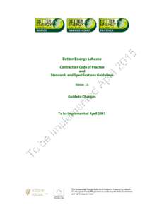 Better Energy scheme Contractors Code of Practice and Standards and Specifications Guidelines Version 7.0