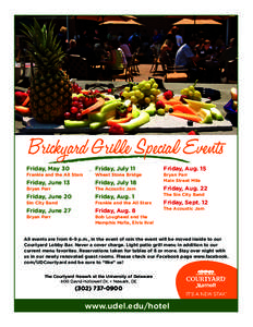 Brickyard Grille Special Events Friday, May 30 Friday, July 11  Friday, June 13