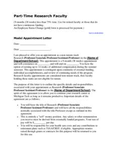 Part-Time Research Faculty (9-months [38 weeks] less than 75% time. Use for retired faculty or those that do not have continuous funding. An Employee Status Change [gold] form is processed for payment.) back to model let