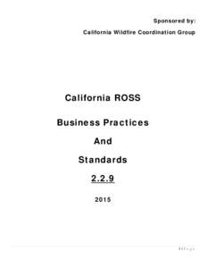 Sponsored by: California Wildfire Coordination Group California ROSS Business Practices And