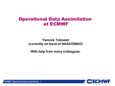 Science / Statistical forecasting / Physical oceanography / Wind wave model / Data assimilation / Numerical weather prediction / Weather forecasting / EUMETSAT / European Centre for Medium-Range Weather Forecasts / Atmospheric sciences / Meteorology / Weather prediction