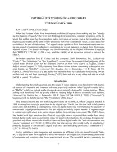 UNIVERSAL CITY STUDIOS, INC. v. ERIC CORLEY 273 F.3d 429 (2d CirJON O. NEWMAN, Circuit Judge. When the Framers of the First Amendment prohibited Congress from making any law 