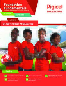 Foundation Fundamentals A quarterly newsletter from the Digicel Foundation  2nd EDITION