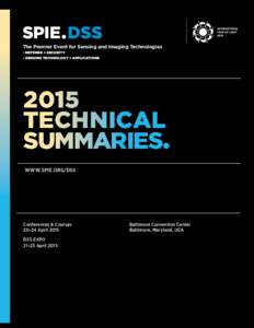 The Premier Event for Sensing and Imaging Technologies – DEFENSE + SECURITY – SENSING TECHNOLOGY + APPLICATIONS 2015 TECHNICAL