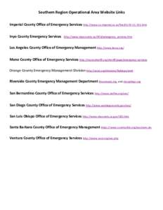 Southern Region Operational Area Website Links Imperial County Office of Emergency Services http://www.co.imperial.ca.us/fire15_011.htm Inyo County Emergency Services http://www.inyocounty.us/OES/emergency_service