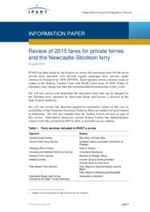 Independent Pricing and Regulatory Tribunal  INFORMATION PAPER Review of 2015 fares for private ferries and the Newcastle-Stockton ferry