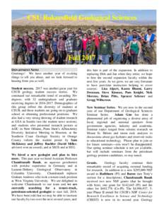 CSU Bakersfield Geological Sciences  Fall 2017 DEPARTMENT NEWS Greetings! We have another year of exciting things to tell you about, and we look forward to