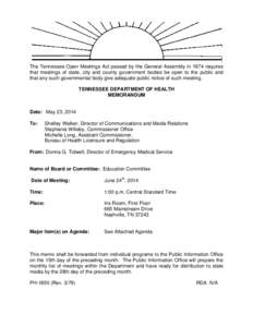 The Tennessee Open Meetings Act passed by the General Assembly in 1974 requires that meetings of state, city and county government bodies be open to the public and that any such governmental body give adequate public not