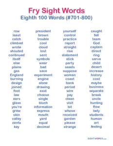 Fry Sight Words  Eighth 100 Words (#row least catch