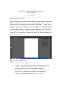 Introduction au Dessin Assisté par Ordinateur Travaux dirigés Serge LHOMME Illustrator (version 5 et +) Adobe Illustrator est un logiciel de création graphique vectorielle. Il fait partie de la gamme