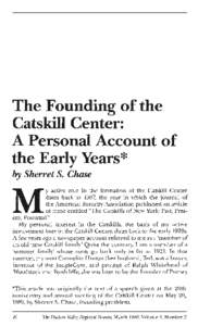 The Founding of the Catskill Center: A Personal Account of the Early Years* by Sherret S. Chase y active role in the formation of the Catskill Center