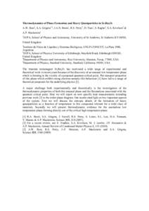 Thermodynamics of Phase Formation and Heavy Quasiparticles in Sr3Ru2O7 A.W. Rost1, S.A. Grigera1,2, J.A.N. Bruin1, R.S. Perry3, D. Tian1, S. Raghu4, S.A. Kivelson5 & A.P. Mackenzie1 1  SUPA, School of Physics and Astrono