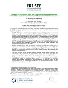 Enhancing the Contribution of ERI SEE in Building SEE Knowledge Societies: Desirabilities, Imperatives and Development Perspectives for 2010 and beyond 1st Working Group Meeting 7 – 8 October 2009, Sarajevo Venue: RCC 