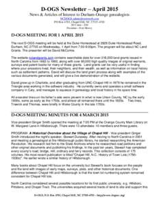 D-OGS Newsletter – April 2015 News & Articles of Interest to Durham-Orange genealogists  PO Box 4703, Chapel Hill, NCdues – $20 President – Fred Mowry