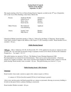 Zoning Board of Appeals Minutes of the Meeting September 19, 2013 The regular meeting of the Town of Eaton Zoning Board of Appeals was held on the 19th day of September, 2013 at the Town Office Building, Cedar Street, Mo