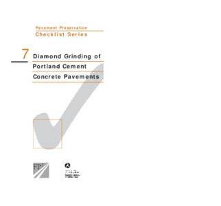 07-Diamond Grinding of Portland Cement Concrete Pavements: Pavement Preservation Checklist Series