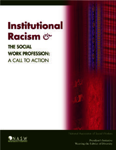 National Association of Social Workers President’s Initiative Weaving the Fabrics of Diversity ©2007 National Association of Social Workers. All Rights Reserved.