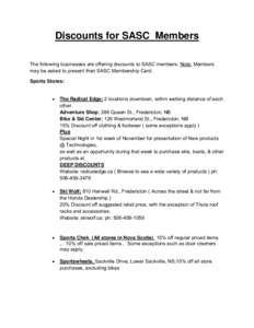 Discounts for SASC Members The following businesses are offering discounts to SASC members: Note: Members may be asked to present their SASC Membership Card. Sports Stores: 