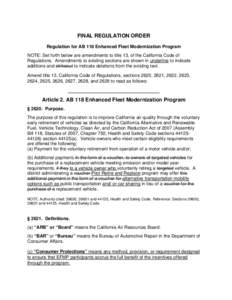 FINAL REGULATION ORDER Regulation for AB 118 Enhanced Fleet Modernization Program NOTE: Set forth below are amendments to title 13, of the California Code of Regulations. Amendments to existing sections are shown in unde