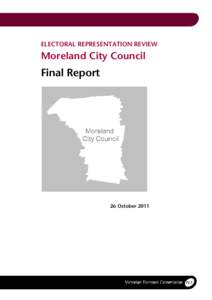 Brunswick East /  Victoria / Moreland / Proportional Representation Society of Australia / States and territories of Australia / Councillor / Politics of the Highland council area / Politics / Government / City of Moreland / Victorian Electoral Commission