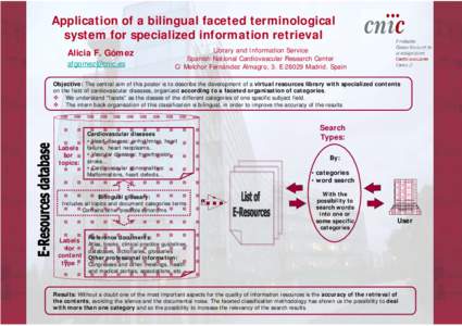 Application of a bilingual faceted terminological system for specialized information retrieval Alicia F. Gómez [removed]  Library and Information Service