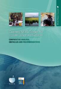 Costing MDG Target 10 on Water Supply and Sanitation: Comparative Analysis, Obstacles and Recommendations Jérémie Toubkiss - March 2006 Table of contents: Acknowledgments
