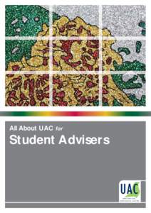 All About UAC for  Student Advisers Essentials: All About UAC for Student Advisers Key dates