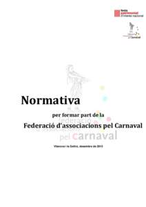 Normativa per formar part de la Federació d’associacions pel Carnaval Vilanova i la Geltrú, desembre de 2013