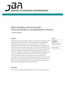What’s the Matter with Jarrettsville? Genre Classification as an Opportunistic Construct C. Clayton Childress Abstract