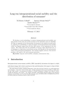 Long-run intergenerational social mobility and the distribution of surnames M.Dolores Collado* Ignacio Ortuño-Ortín** Andrés Romeu*** *Universidad de Alicante