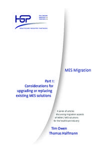 MES Migration Part 1 : Considerations for upgrading or replacing existing MES solutions