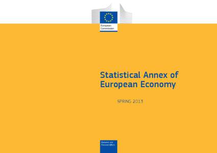 Statistical Annex of European Economy SPRING 2013 Economic and Financial Affairs