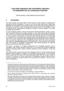 Local debt expansion and vulnerability reduction: an assessment for six crisis-prone countries 1 Paloma Acevedo, Enrique Alberola and Carmen Broto 2 1.