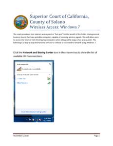 Superior Court of California, County of Solano Wireless Access: Windows 7 The court provides a free Internet access point or 