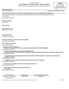 Secretary of State  STATEMENT OF NEED AND FISCAL IMPACT A Notice of Proposed Rulemaking Hearing accompanies this form. Department of Revenue Agency and Division