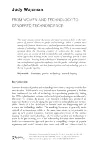 Feminist theory / Science studies / Science and technology studies / Gender / Technoscience / Donna Haraway / Science /  technology and society / Technological determinism / Radical feminism / Feminism / Science / Social philosophy